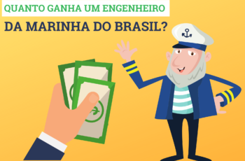 Quanto ganha um Engenheiro da Marinha do Brasil?