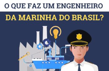 O que faz um Engenheiro da Marinha do Brasil?